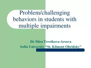 Problem/challenging behaviors in students with multiple impairments