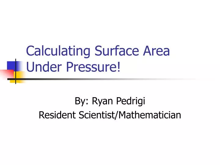 calculating surface area under pressure