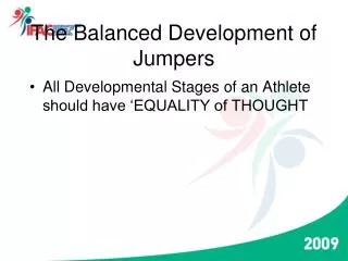 The Balanced Development of Jumpers