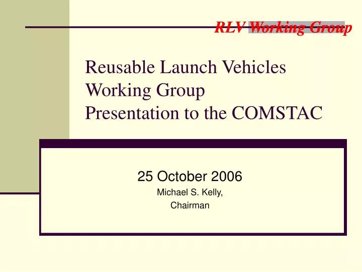 reusable launch vehicles working group presentation to the comstac