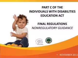 PART C OF THE INDIVIDUALS WITH DISABILITIES EDUCATION ACT FINAL REGULATIONS NONREGULATORY GUIDANCE