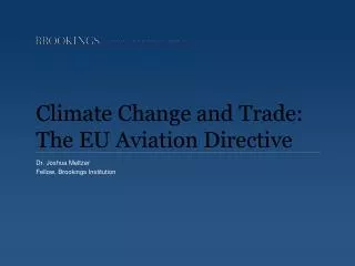 Climate Change and Trade: The EU Aviation Directive