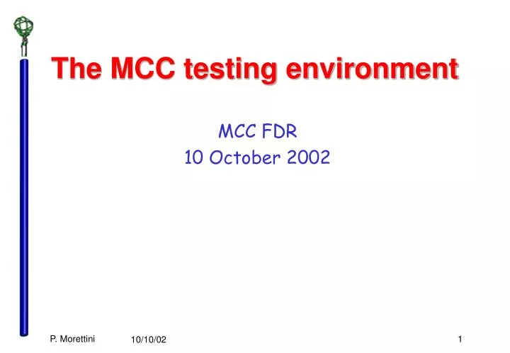 the mcc testing environment