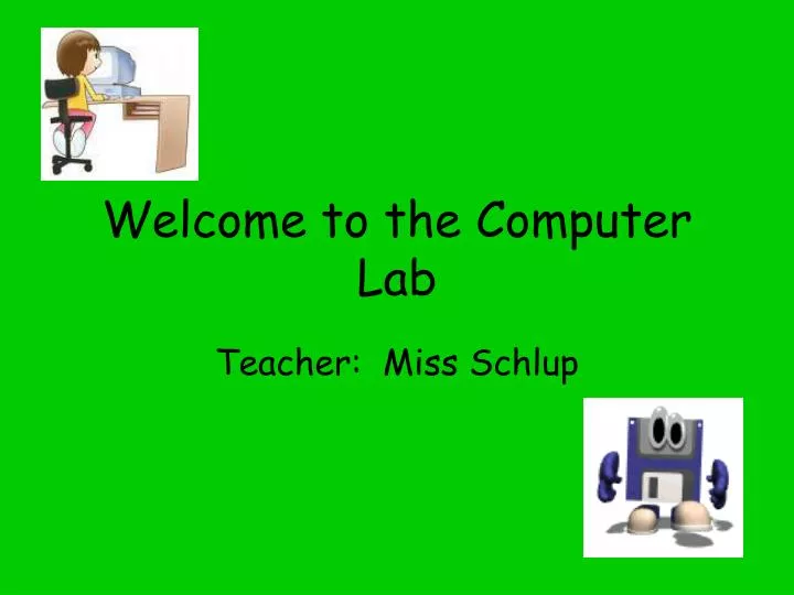 welcome to the computer lab