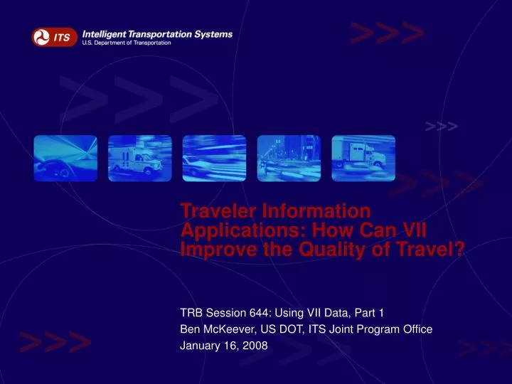 traveler information applications how can vii improve the quality of travel