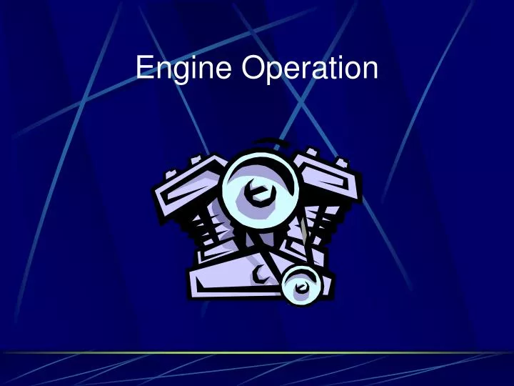 engine operation