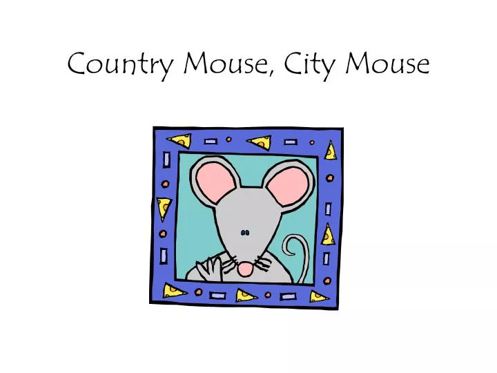 country mouse city mouse