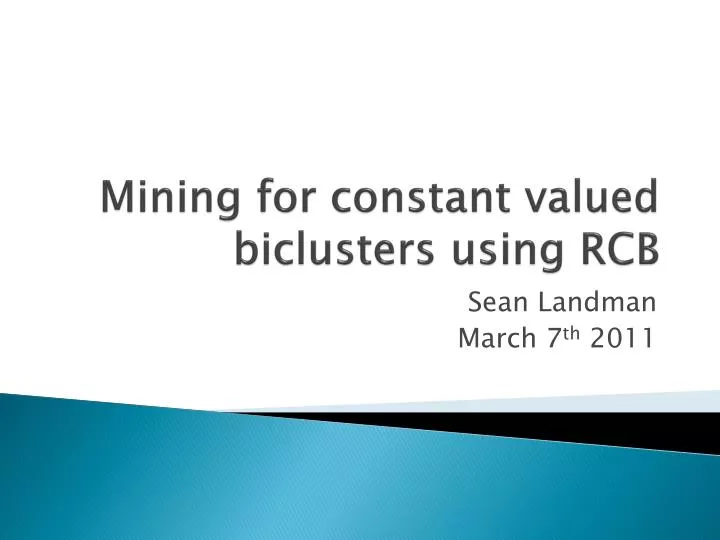 mining for constant valued biclusters using rcb