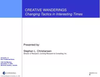 CREATIVE WANDERINGS Changing Tactics in Interesting Times