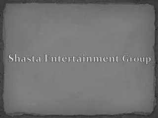 Shasta Entertainment Group