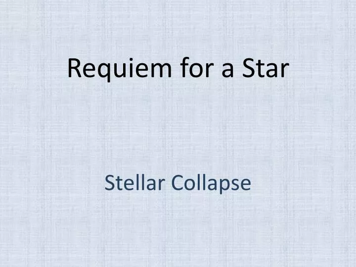 requiem for a star