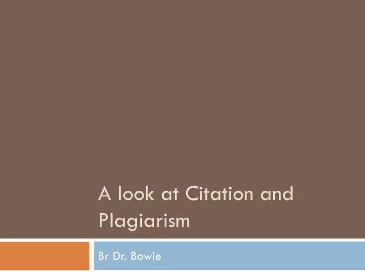 a look at citation and plagiarism