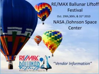 RE/MAX Ballunar Liftoff Festival NASA /Johnson Space Center