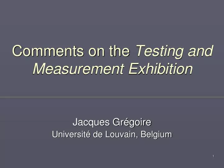 comments on the testing and measurement exhibition