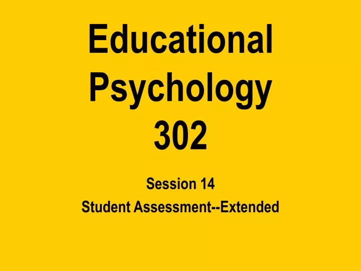 educational psychology 302