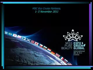 MSC Eco Cruise Fantasia, 1- 5 November 2011