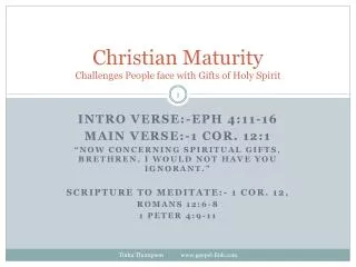 Christian Maturity Challenges People face with Gifts of Holy Spirit