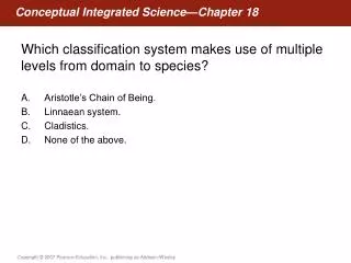 Which classification system makes use of multiple levels from domain to species?