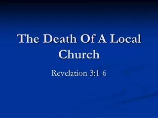 The Death Of A Local Church