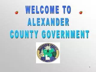 WELCOME TO ALEXANDER COUNTY GOVERNMENT