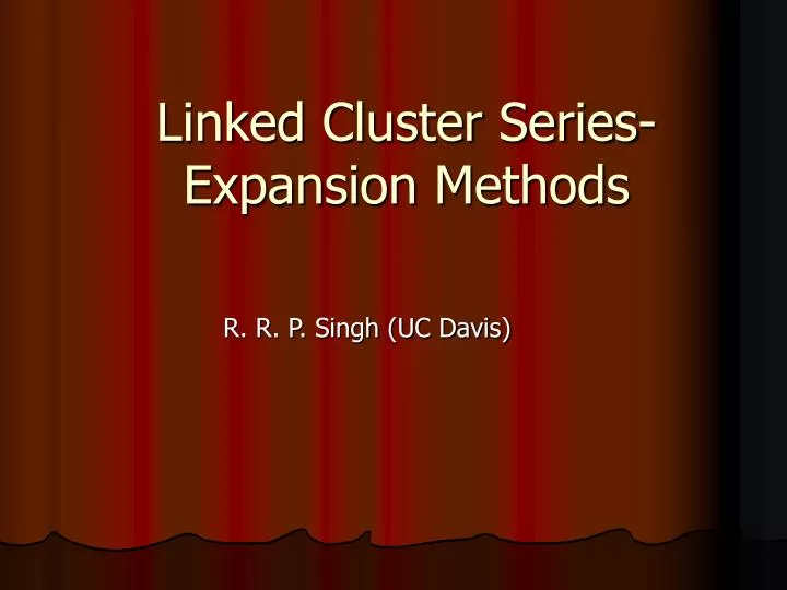 linked cluster series expansion methods