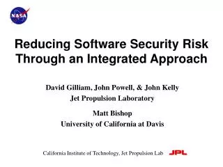 Reducing Software Security Risk Through an Integrated Approach