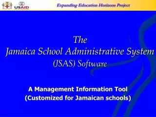 The Jamaica School Administrative System (JSAS) Software