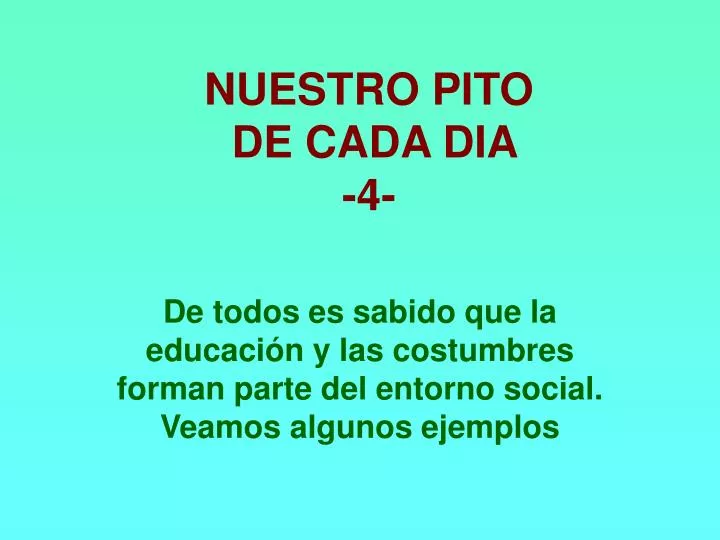 nuestro pito de cada dia 4