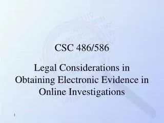 Legal Considerations in Obtaining Electronic Evidence in Online Investigations