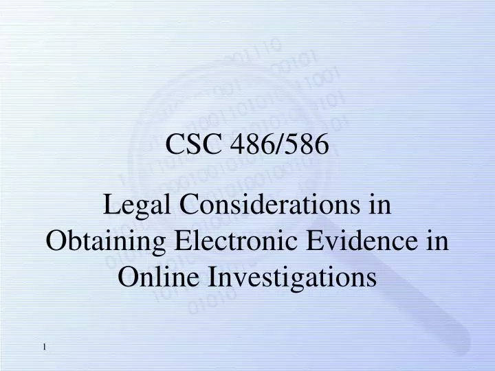 legal considerations in obtaining electronic evidence in online investigations