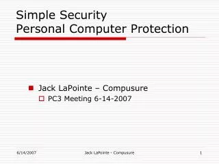 Simple Security Personal Computer Protection
