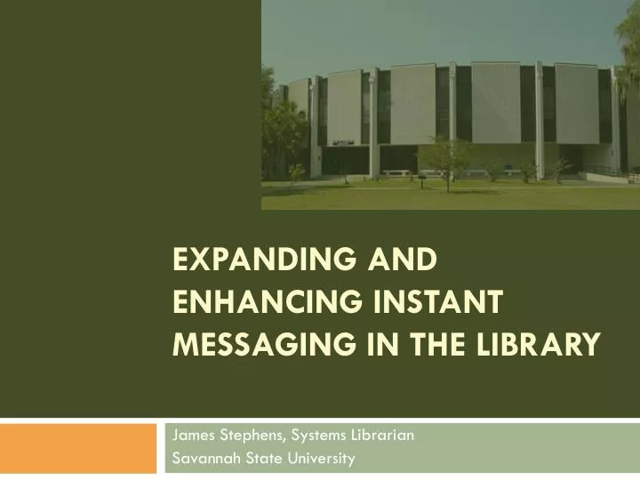 expanding and enhancing instant messaging in the library