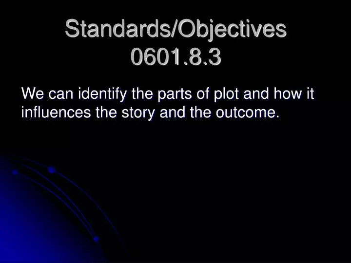 standards objectives 0601 8 3