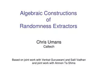 Algebraic Constructions of Randomness Extractors