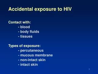 Accidental exposure to HIV