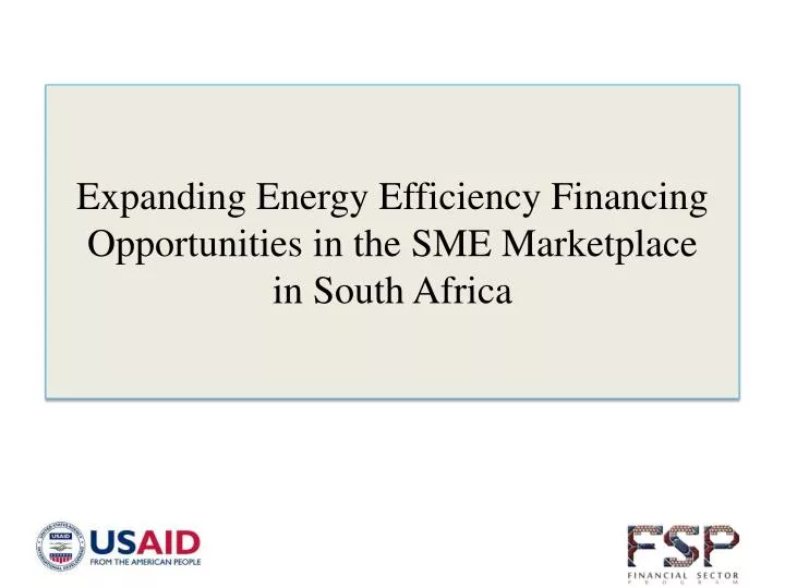 expanding energy efficiency financing opportunities in the sme marketplace in south africa