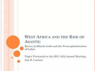 West Africa and the Rise of Asante: