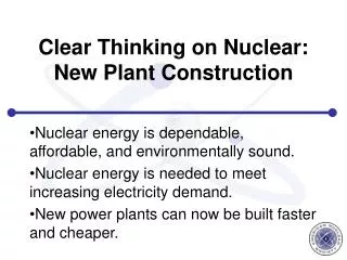 Clear Thinking on Nuclear: New Plant Construction