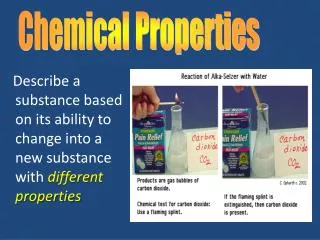 Describe a substance based on its ability to change into a new substance with different properties