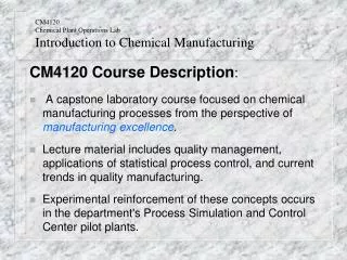 CM4120 Chemical Plant Operations Lab Introduction to Chemical Manufacturing