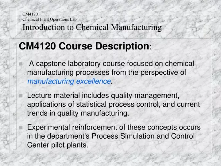 cm4120 chemical plant operations lab introduction to chemical manufacturing