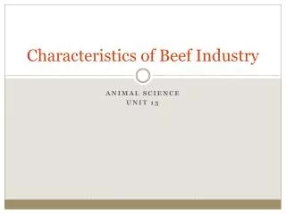 Characteristics of Beef Industry