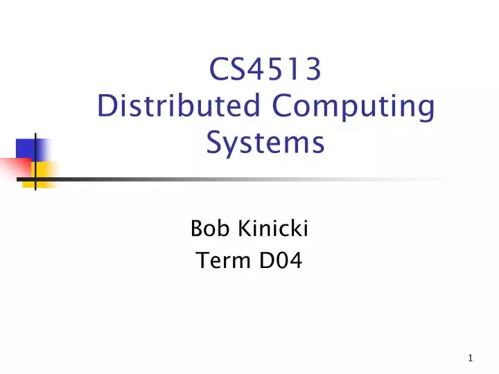 cs4513 distributed computing systems
