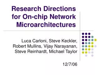 Research Directions for On-chip Network Microarchitectures