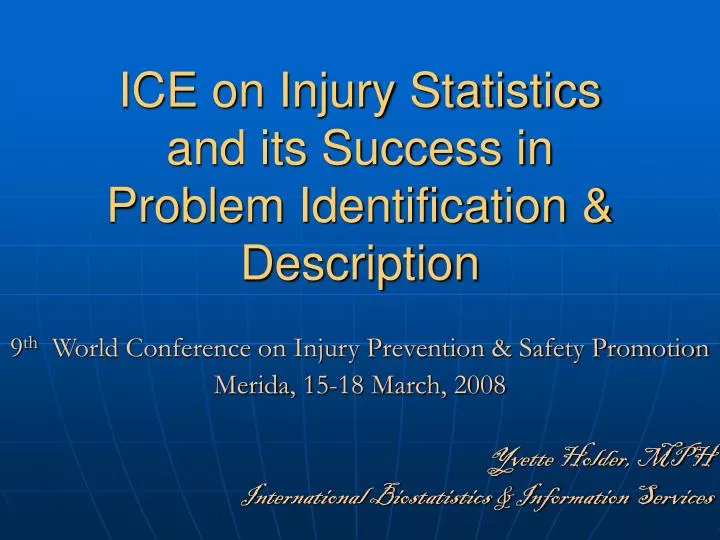 ice on injury statistics and its success in problem identification description