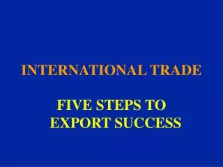 INTERNATIONAL TRADE