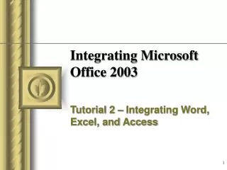 Integrating Microsoft Office 2003