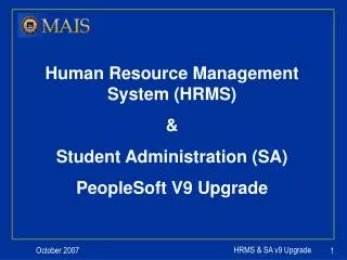 Human Resource Management System (HRMS) &amp; Student Administration (SA) PeopleSoft V9 Upgrade