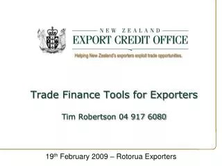 Trade Finance Tools for Exporters Tim Robertson 04 917 6080
