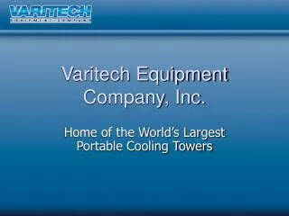 Varitech Equipment Company, Inc.